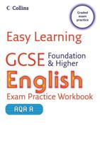 GCSE English. Foundation & Higher Exam Practice Workbook for AQA A