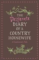 The Diary of a Desperate Country Housewife