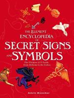 The Element Encyclopedia of Secret Signs and Symbols