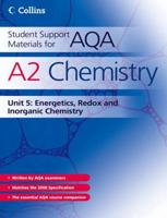 A2 Chemistry. Unit 5 Energetics, Redox and Inorganic Chemistry