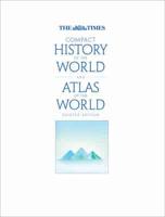 The Times Compact History of the World and Atlas of the World