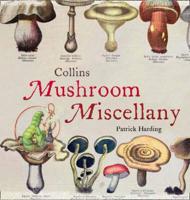 Mushroom Miscellany
