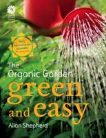 The Organic Garden, Green and Easy