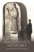 Mallowan's Memoirs