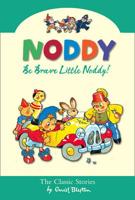 Be Brave Little Noddy
