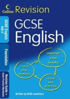 GCSE Foundation English. Revision Guide for AQA A