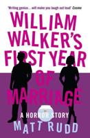 William Walker's First Year of Marriage