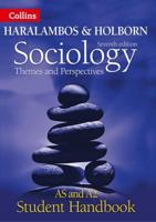 Sociology, Themes and Perspectives, Seventh Edition. AS and A2 Level Student Handbook