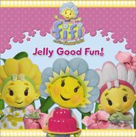 Jelly Good Fun!