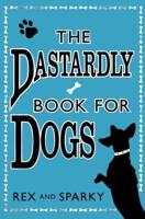 The Dastardly Book for Dogs