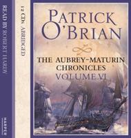 The Aubrey-Maturin Chronicles. Volume 6