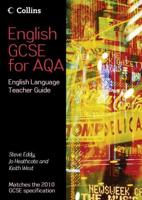 English GCSE for AQA 2010. English Language Teacher Guide