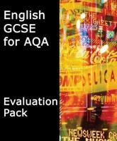 GCSE English for AQA Evaluation Pack