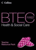 BTEC First Health and Social Care. Teacher Resource Pack