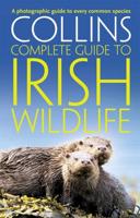 Collins Complete Guide to Irish Wildlife