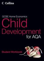 GCSE Child Development for AQA. Student Workbook
