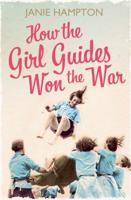 How the Girl Guides Won the War