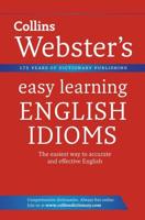 Collins Webster's Easy Learning English Idioms