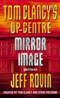 Tom Clancy's Op-Centre (2) - Mirror Image