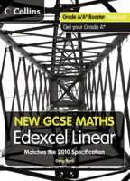 Edexcel Linear Grade A/A* Booster Workbook : Get Your Grade A*
