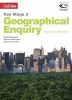 Key Stage 3 Geographical Enquiry. Student Book 1