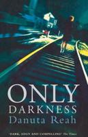 Only Darkness