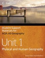 AS Geography. Unit 1 Physical and Human Geography