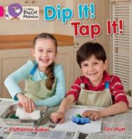 Dip It! Tap It!