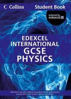 Edexcel International GCSE Physics. Student Book