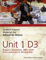 Student Support Materials for Edexcel AS History. Unit 1 D3 Russia in Revolution, 1881-1924