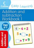 Collins Easy Learning Addition and Subtraction. Workbook 1, Age 5-7