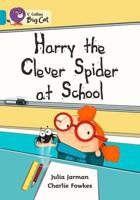 Harry the Clever Spider at School Workbook