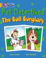 The Pet Detectives: The Ball Burglary Workbook