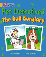 Pet Detectives: The Ball Burglary