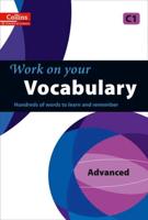 Work on Your Vocabulary. Advanced C1