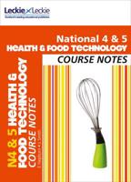 National 4 & 5 Health & Food Technology. Course Notes