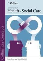 Key Concepts in Health and Social Care