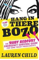 Hang in There Bozo: The Ruby Redfort Emergency Survival Guide for Some Tricky Predicaments