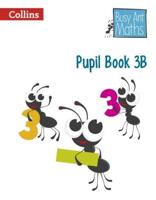 Busy Ant Maths. Pupil Book 3B