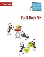Busy Ant Maths. Pupil Book 4B