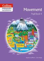 Primary Geography. Pupil Book 4 Movement