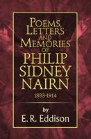 Poems, Letters and Memories of Philip Sydney Nairn