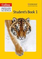 Collins International Primary Science. Student's Book 1