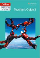 Collins International Primary Science. Teacher's Guide 2