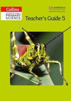 Collins International Primary Science. Teacher's Guide 5