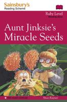 Aunt Jinksie's Miracle Seeds