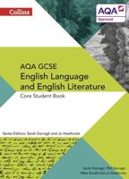 AQA GCSE English Language and English Literature. Core Student Book