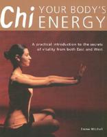 Chi, Your Body's Energy