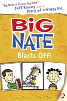 Big Nate Blasts Off!
