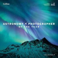 Astronomy Photographer of the Year. Collection 4